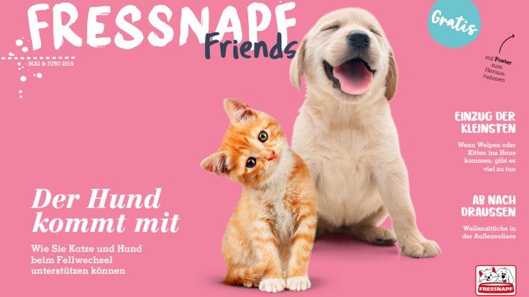 Die aktuelle Ausgabe der FRESSNAPF Friends auch hier