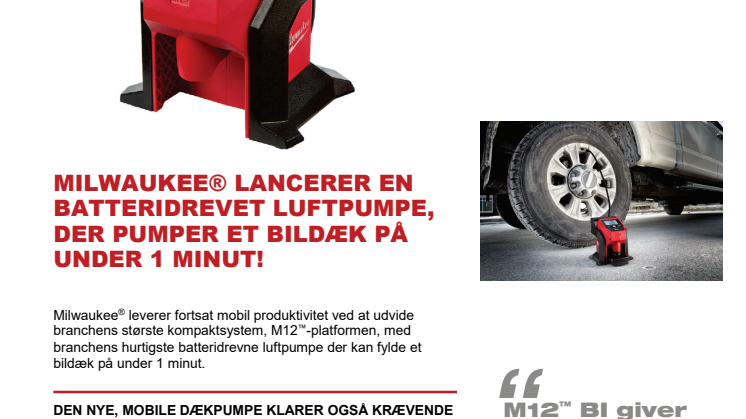 MILWAUKEE® LANCERER EN BATTERIDREVET LUFTPUMPE, DER PUMPER ET BILDÆK PÅ UNDER 1 MINUT!