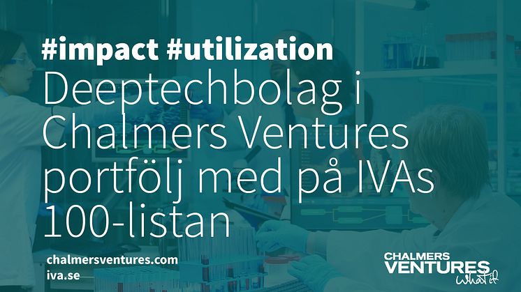 Chalmers Ventures IVA 100 listan Chalmers 2024.jpg