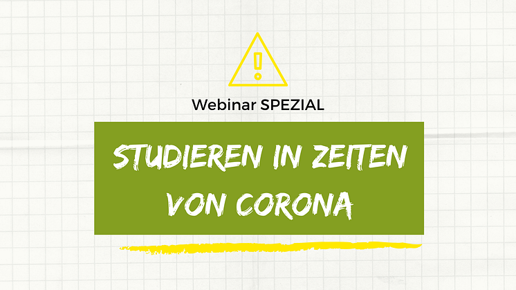 Webinar-Specials: Studieren in Zeiten von Corona