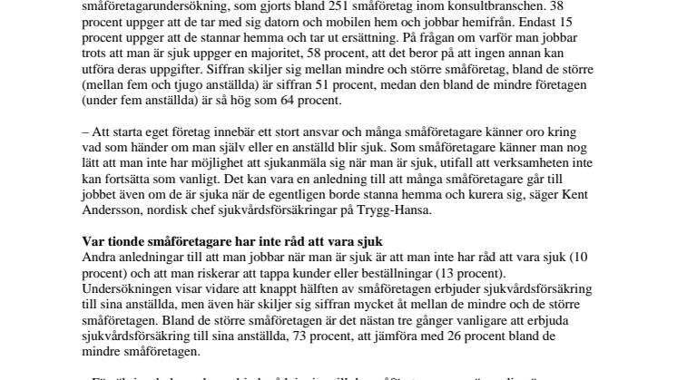 Varannan småföretagare går till jobbet trots sjukdom