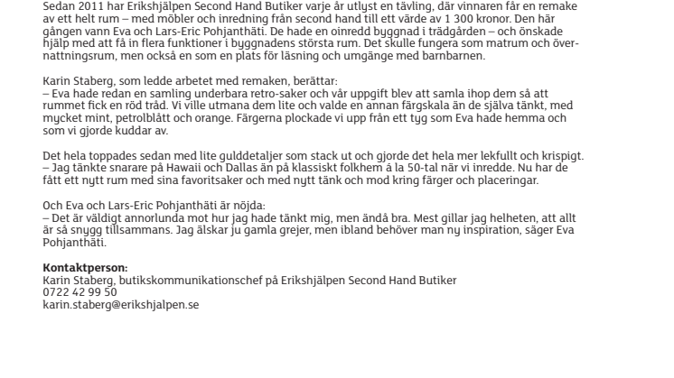 Förrådet blev en mysig plats att umgås på - par i Tvååker vann Erikshjälpens remake