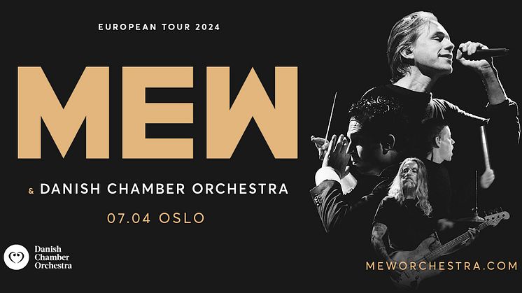MEW & DANISH CHAMBER ORCHESTRA INNTAR OSLO KONSERTHUS NESTE ÅR!