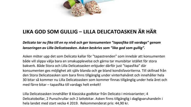 LIKA GOD SOM GULLIG – LILLA DELICATOASKEN ÄR HÄR