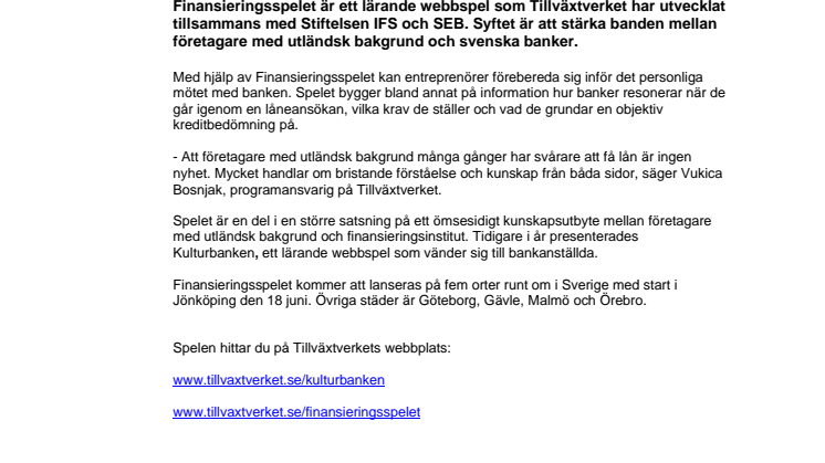 Nytt webbspel ökar möjligheterna till finansiering