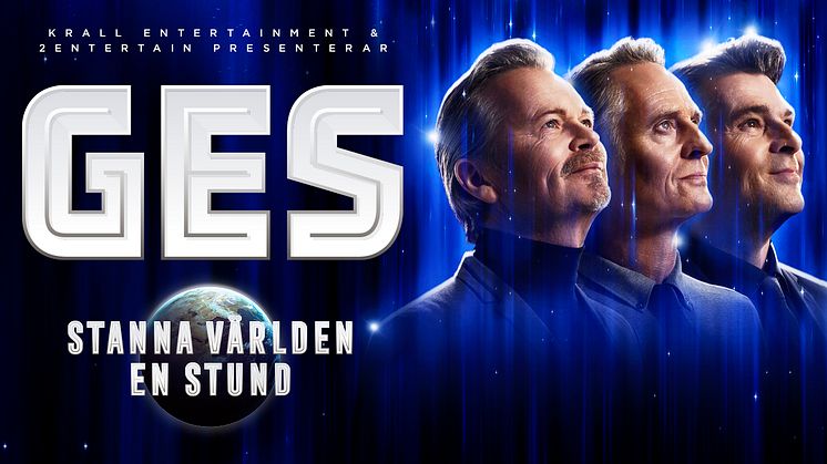 GES - Glenmark, Eriksson & Strömstedt tar showen "Stanna Världen en Stund" till Malmö Arena!