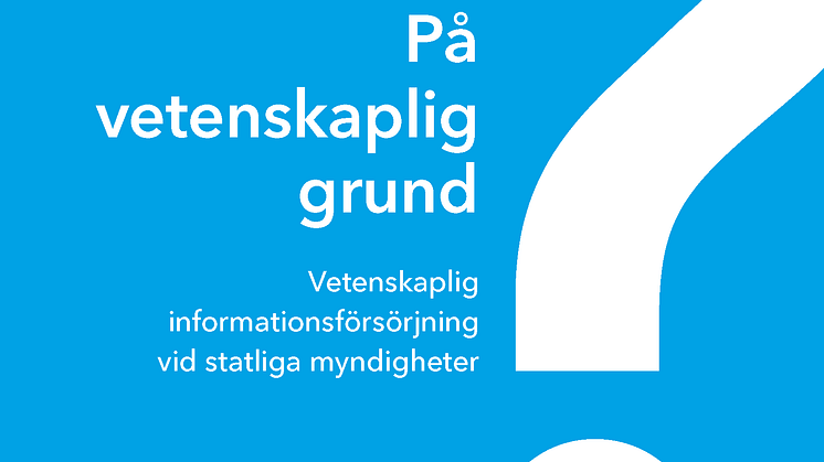 Ny rapport: Bristande tillgång till forskningsresultat på svenska myndigheter