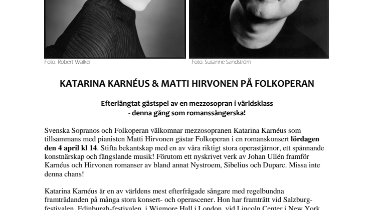 Katarina Karnéus & Matti Hirvonen på Folkoperan