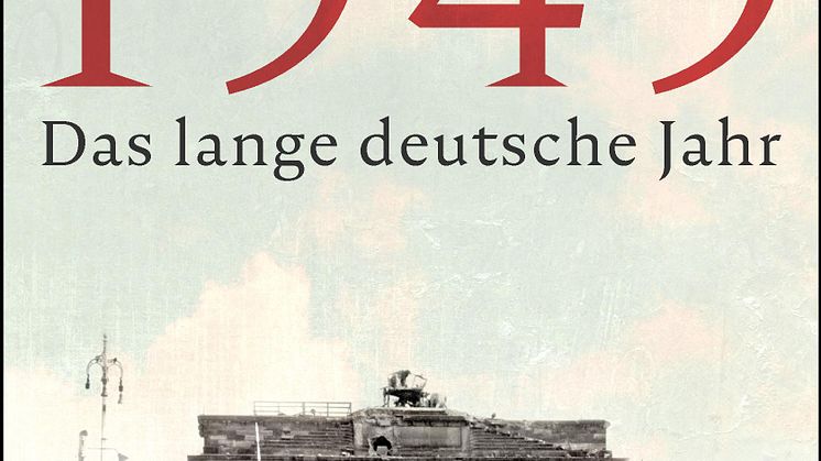 Schlaglichter eines Jahres: Luftbrücke, Wiederaufbau, Entnazifizierung, Demokratie