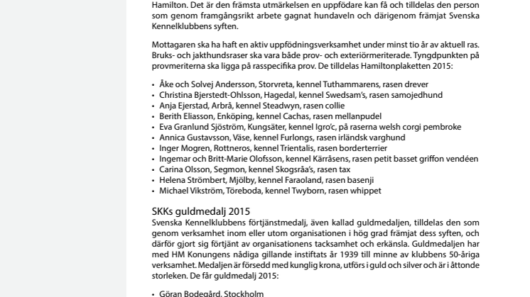 Kunniga hundmänniskor belönas