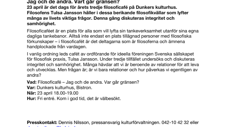 Filosoficafé på Dunkers: Jag och de andra. Vart går gränsen?