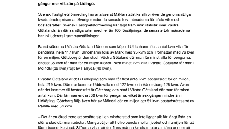 Pressmeddelande: 117 kvm villa i Ulricehamn till samma pris som 35 kvm villa i Göteborg