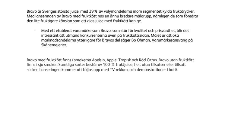 Nu finns det en Bravo för alla juiceälskare