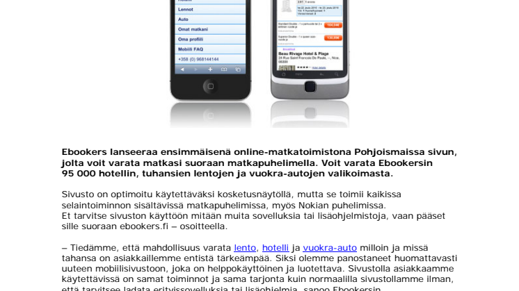 Varaa matkasi nyt helposti suoraan puhelimella