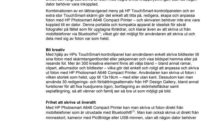 Redigera, skapa och anpassa foton och upplev friheten med trådlösa utskrifter  