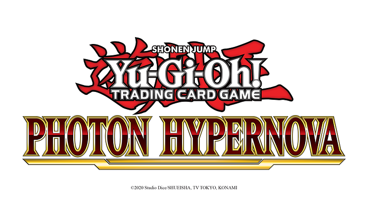 GALACTIC CHAOS ERUPTS IN PHOTON HYPERNOVA, AVAILABLE NOW FOR THE YU-GI-OH! TRADING CARD GAME IN EUROPE AND OCEANIA