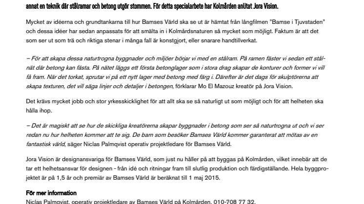 Stor yrkesskicklighet när Bamsemiljöer skapas på Kolmården
