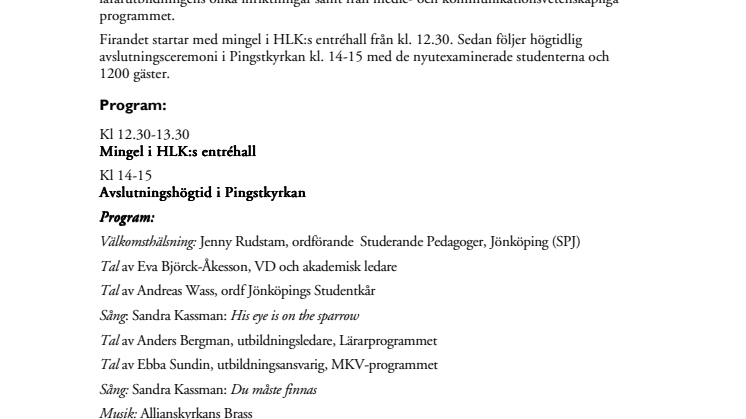 Avslutningshögtid för HLK-studenter