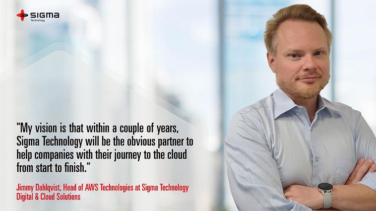 Jimmy Dahlqvist, Head of AWS Technologies at Sigma Technology Digital & Cloud Solutions