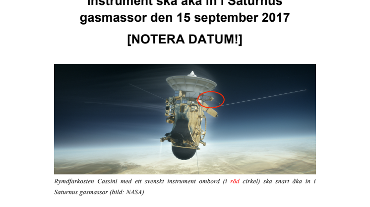 Rymdfarkosten Cassini med bl.a. svenskt instrument ska åka in i Saturnus gasmassor den 15 september 2017  [NOTERA DATUM!]