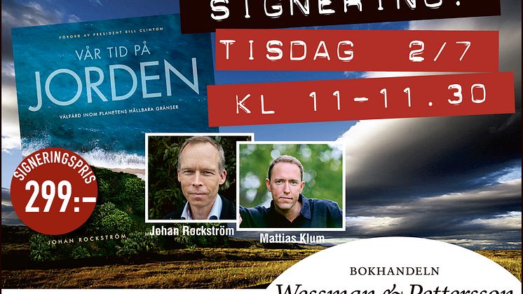 Almedalen: Mattias Klum & Johan Rockström signerar Vår tid på jorden