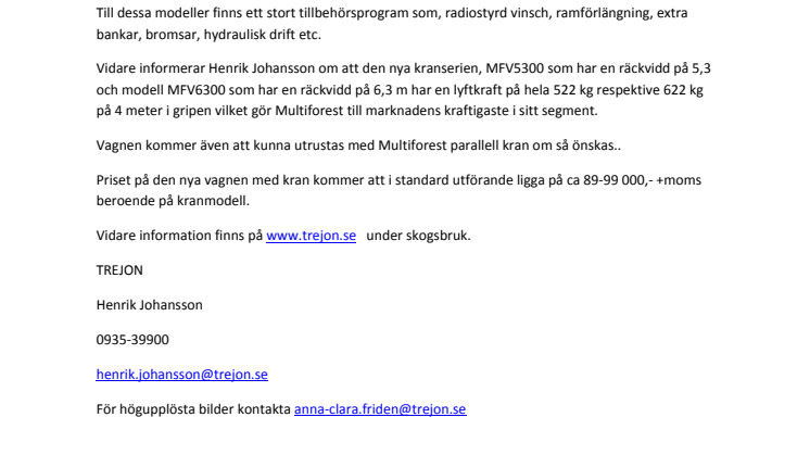 Multiforest utökar programmet med en 7 tons gallringsvagn