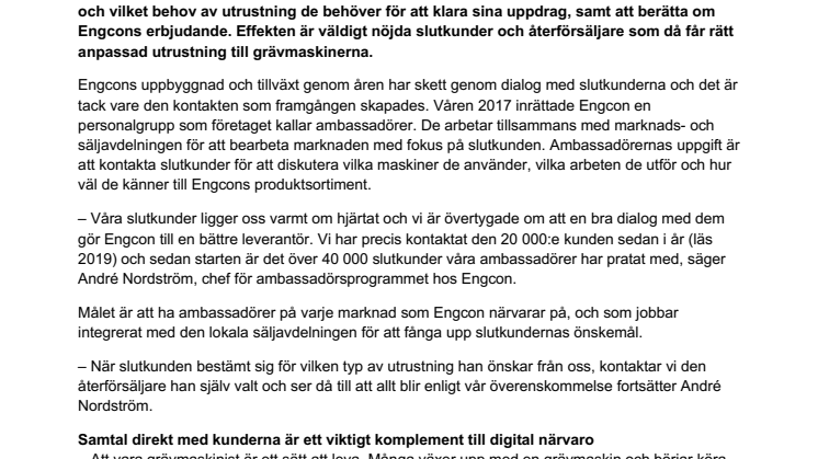 För att öka nöjdheten storsatsar Engcon på sina slutkunder genom sitt gedigna ambassadörsprogram