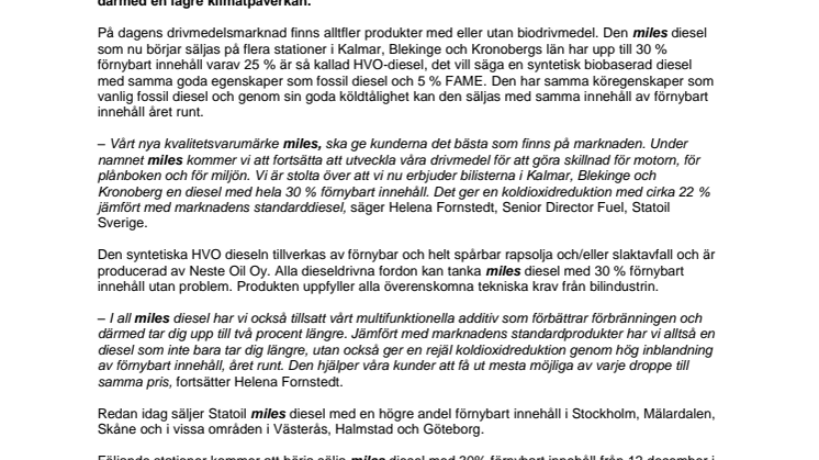 Statoils miles diesel bio som minskar koldioxidutsläppen med 22 %, nu i Kalmar län. 