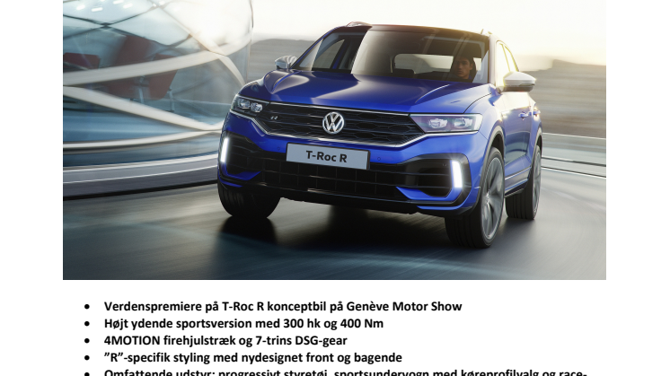 Volkswagen T-Roc R: Ny sportslig topmodel med 300 hk og 4MOTION