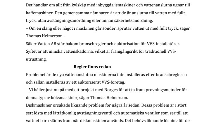 Kökets nya maskiner bakom ökande vattenskador