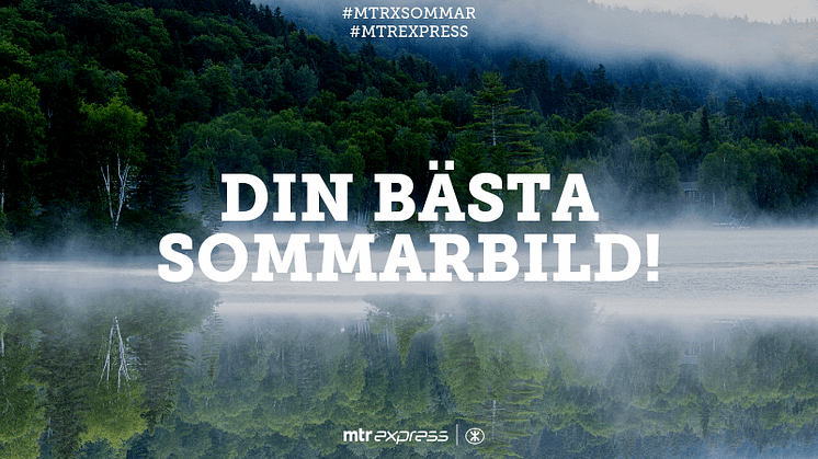 Vinn 10 enkelresor med din bästa sommarbild! Foto: MTR Express