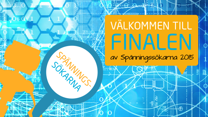 Välkommen till finalen av Spänningssökarna 2015!