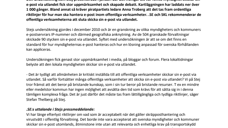 Stor uppmärksamhet kring myndigheters e-post via utlandet