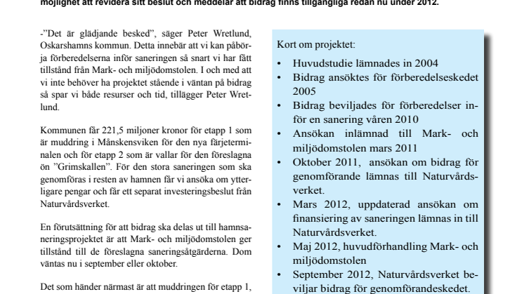 NYA BESKED MÖJLIGGÖR TIDIGARE SANERINGSSTART