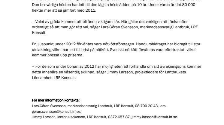 Fortsatt press för Sveriges lantbrukare