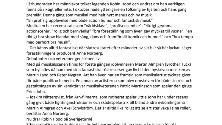 Fina recensioner och ett fantastiskt publikstöd på premiären av Robin Hood The Musical 