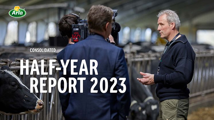 Arla Halbjahresbilanz 2023: Das richtige Gleichgewicht in einem rückläufigen Markt finden