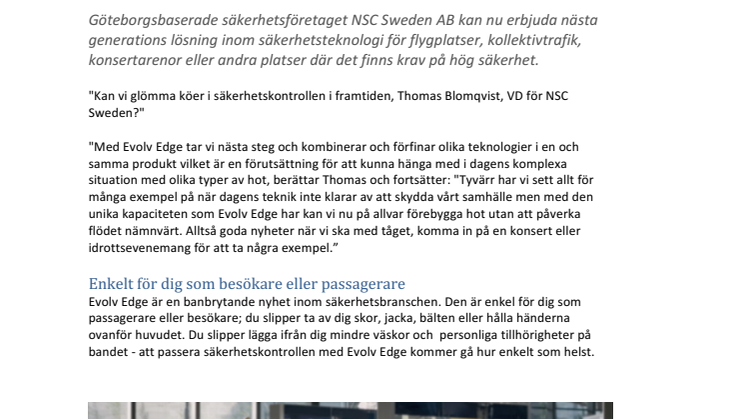 Passera säkerhetskontrollen med Evolv Edge utan att ta av skor, bälte eller ytterkläder.  