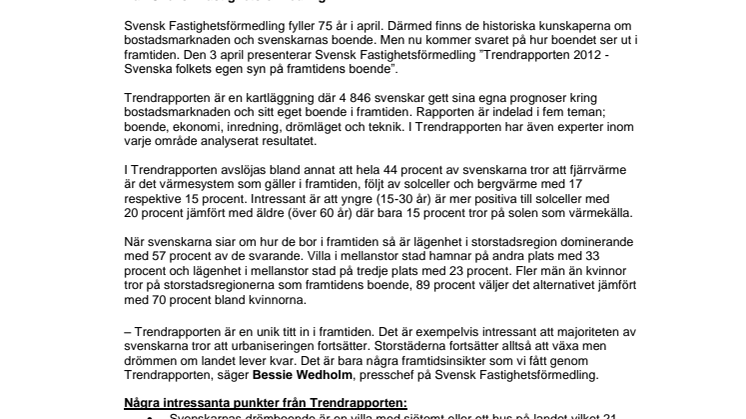 Trendrapporten 2012: Svenskarna vill ha miljöanpassade materialval och hus på  landet