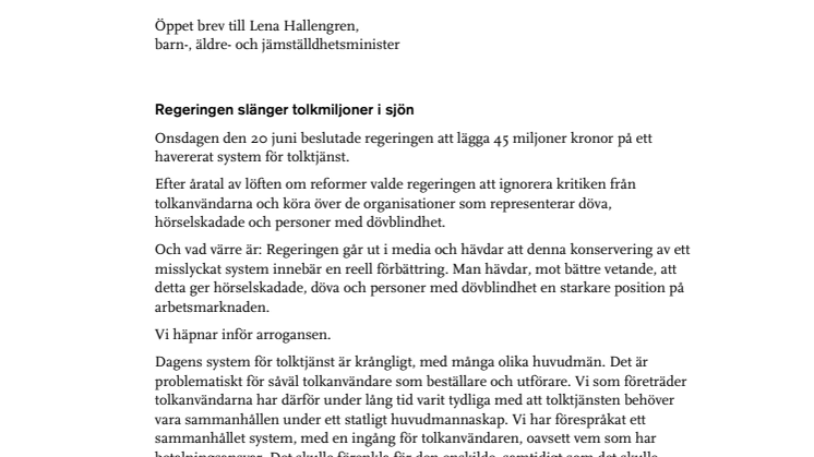 Regeringen slänger tolkmiljoner i sjön