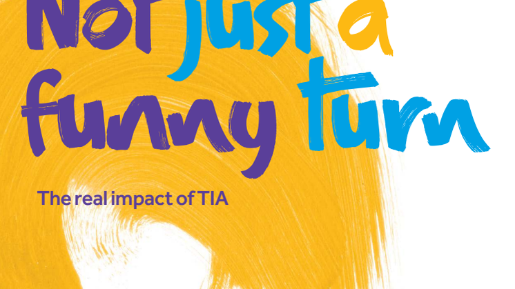 Not Just a Funny Turn: the real impact of TIA