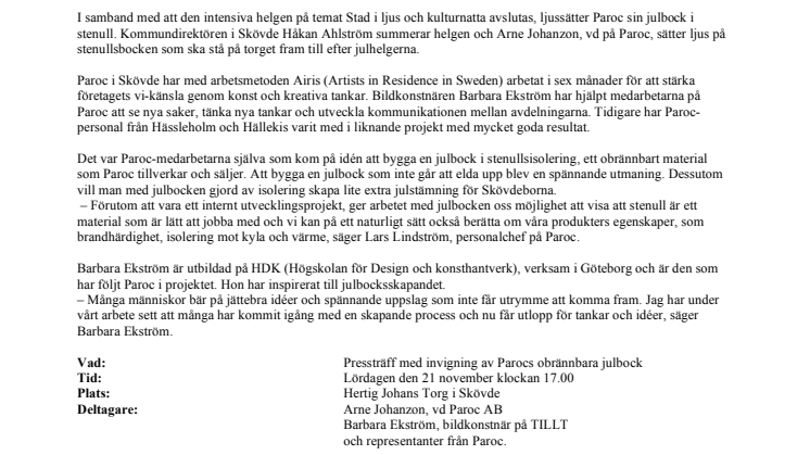 Paroc inviger sex meter hög julbock i stenull på Hertig Johans torg i Skövde