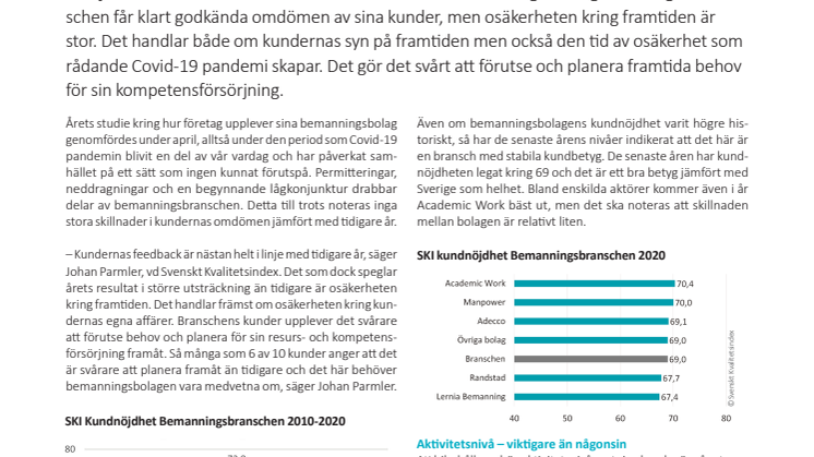 Bemanningsbranschen får godkända betyg men osäkerheten är stor