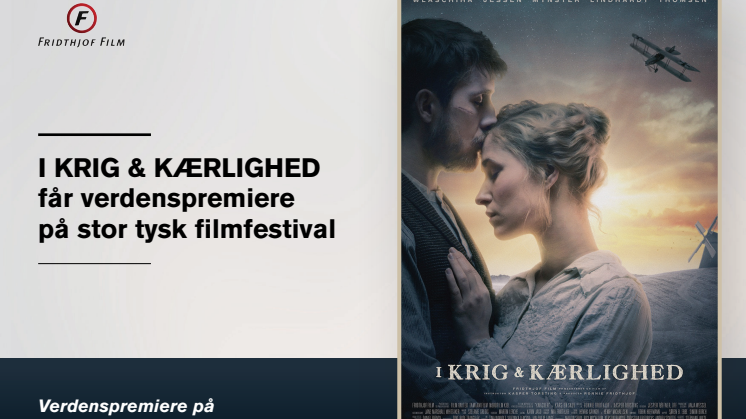 I KRIG & KÆRLIGHED får verdenspremiere på stor tysk filmfestival 