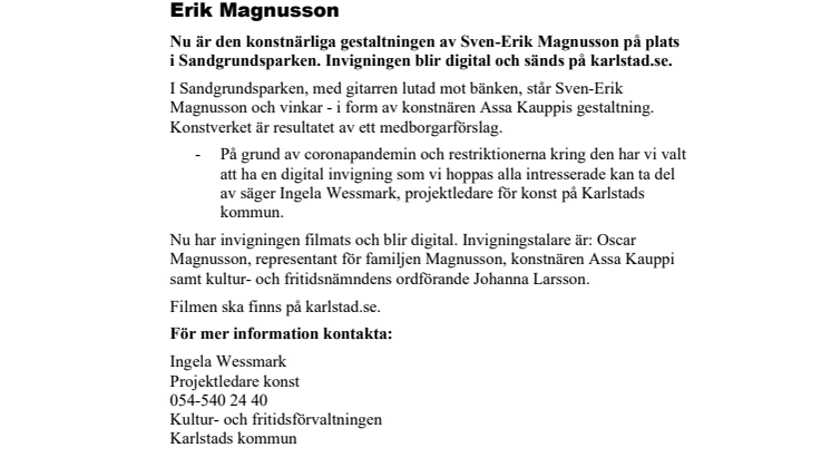 ​Pressmeddelande: Digital invigning av den konstnärliga gestaltningen till minne av Sven-Erik Magnusson