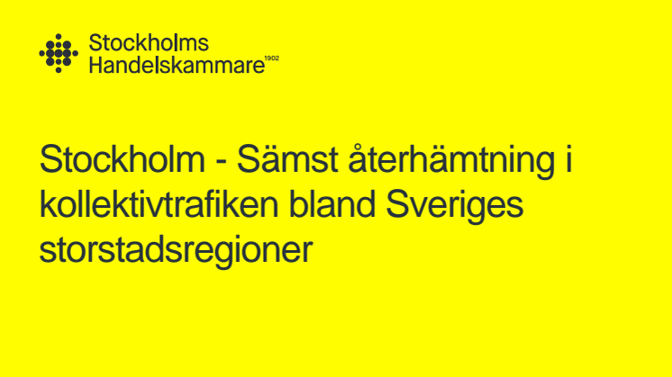 Stockholm - Sämst återhämtning i kollektivtrafiken bland Sveriges storstadsregioner.pdf
