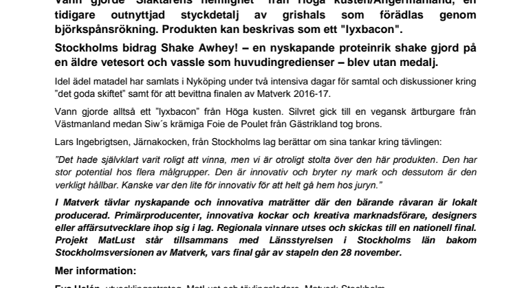 Lyxbacon vann Matverk.  Ingen medalj till Shake Awhey!