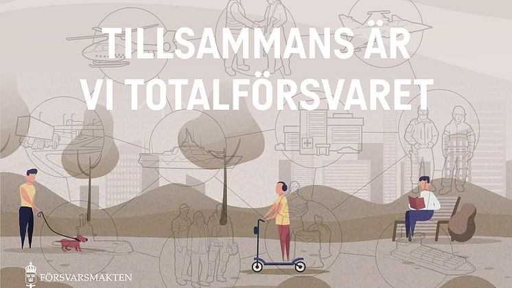 Pressinbjudan - Kunskapslyftet Tillsammans är vi Totalförsvaret