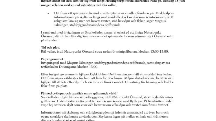 Vi inviger Helsingborgs första snorkelled