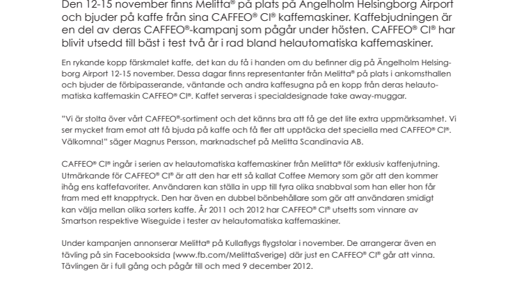 Varsågod, en kopp Caffeo®!